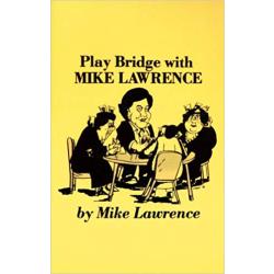 Play Bridge With Mike Lawrence By Mike Lawrence - Free Shipping Single Copy
